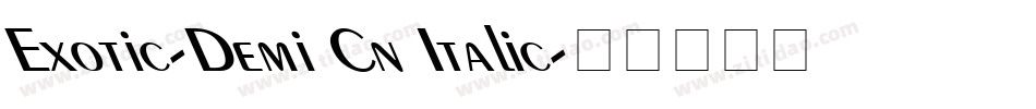 Exotic-Demi Cn Italic字体转换